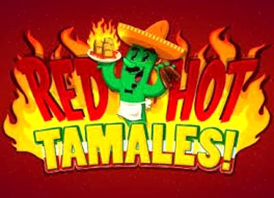 Red Hot Tamales Slot